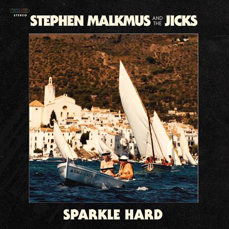 Stephen Malkmus and the Jicks - Sparkle Hard - Zortam Music