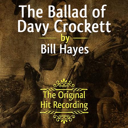 Bill Hayes - The Ballad Of Davy Crockett - Zortam Music