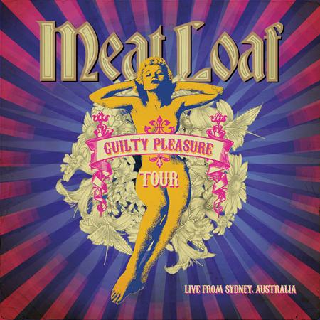 MEATLOAF - Guilty Pleasure Tour Live From Sydney, Australia - Zortam Music