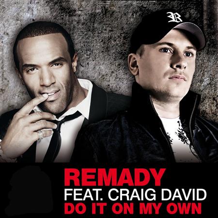 Remady Feat. Craig David - Do It On My Own - Zortam Music