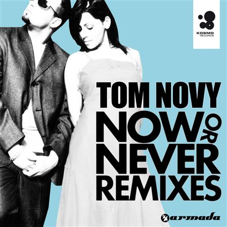 Tom Novy Feat. Lima - Now Or Never - Zortam Music