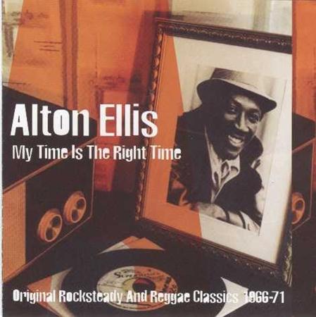 Alton Ellis - My Time Is The Right Time - Zortam Music
