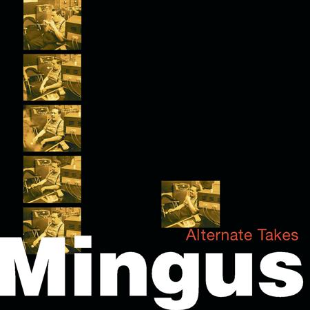 Charles Mingus - Alternate Takes - Zortam Music
