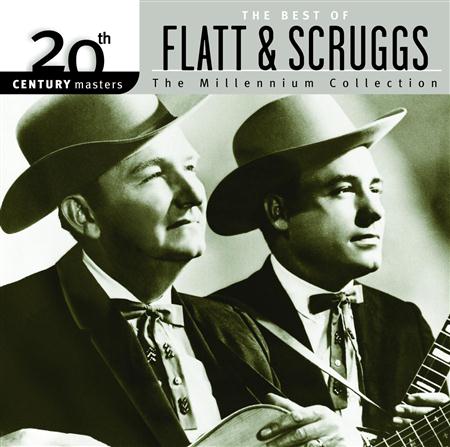 Lester Flatt & Earl Scruggs - 20th Century Masters The Millennium Collection - The Best Of Flatt & Scruggs - Zortam Music