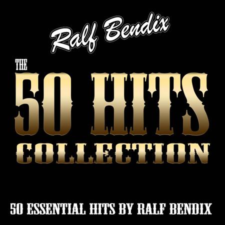 Ralf Bendix - The 50 Hits Collection (50 Essential Hits By Ralf Bendix) - Zortam Music