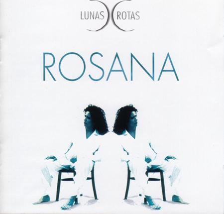 Rosana - Lunas Rotas (Remasterizado) - Zortam Music