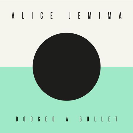 Alice Jemima - Dodged a Bullet - Zortam Music