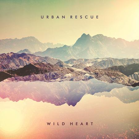 Urban Rescue - Wild Heart - Zortam Music