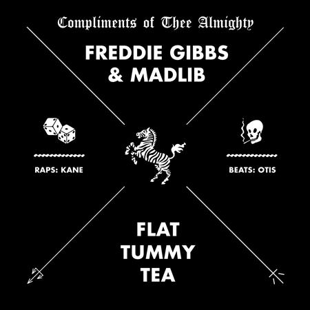 Freddie Gibbs, Madlib - Flat Tummy Tea - Zortam Music