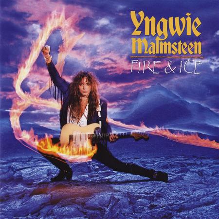 YNGWIE MALMSTEEN - Fire And Ice [bonus Track] - Zortam Music