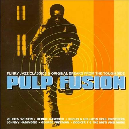 LOOSE ENDS - Pulp Fusion, Vol. 1 Funky Jazz Classics & Original Breaks From The Tough Side - Zortam Music