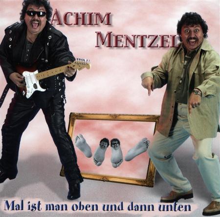 Achim Mentzel - Mal ist man oben, dann ganz unten - Zortam Music