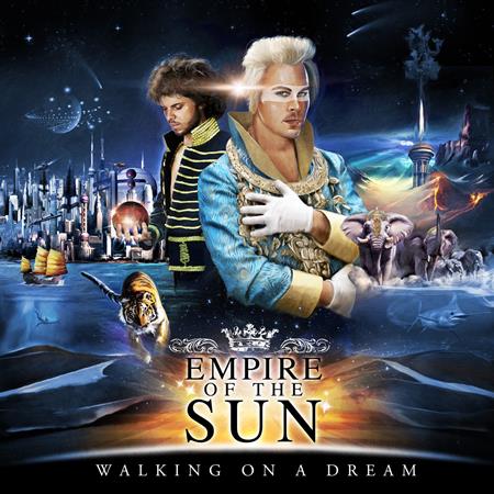 Empire of the Sun - Walking on a Dream (album version) Lyrics - Zortam Music