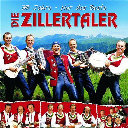 Die Zillertaler - Die Zillertaler - 35 Jahre - Nur Das Beste [disc 1] - Zortam Music