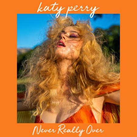 Katy Perry - Never Really Over - Zortam Music