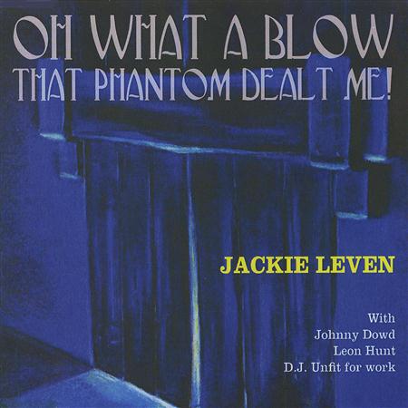 Jackie Leven - Oh What A Blow That Phantom Dealt Me - Zortam Music