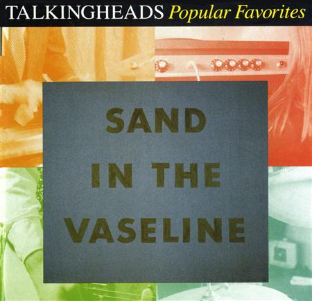 Talking Heads - Sand in the Vaseline: Popular Favorites (1976-1992) - Disc 2 - Lyrics2You Talking Heads - Sand in the Vaseline: Popular Favorites (1976-1992) - Disc 2 - Lyrics2You
