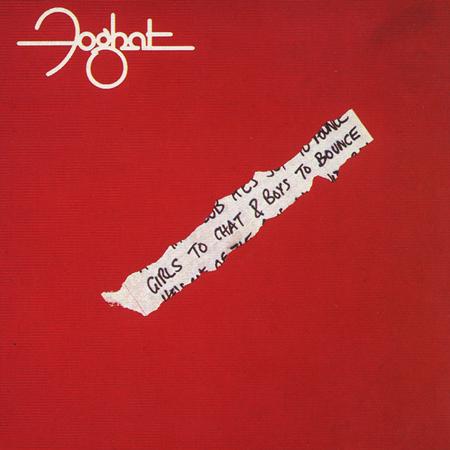 Foghat - Girls To Chat & Boys To Bounce - Zortam Music