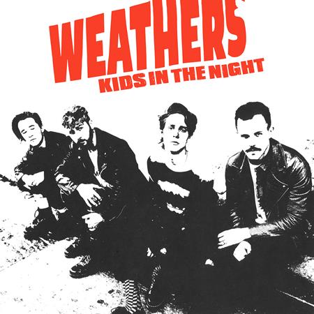 WEATHERS - Kids in the Night - Zortam Music