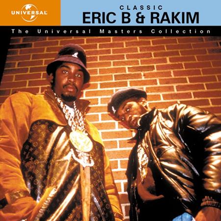 Eric B. & Rakim - Classic Eric B. & Rakim - Zortam Music