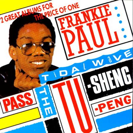 Frankie Paul - Pass The Tu-Sheng-Peng / Tidal Wave - Zortam Music