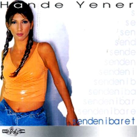 Hande Yener - Senden İbaret - Zortam Music
