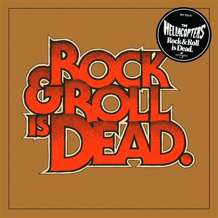 The Hellacopters - Rock & Roll Is Dead - Zortam Music
