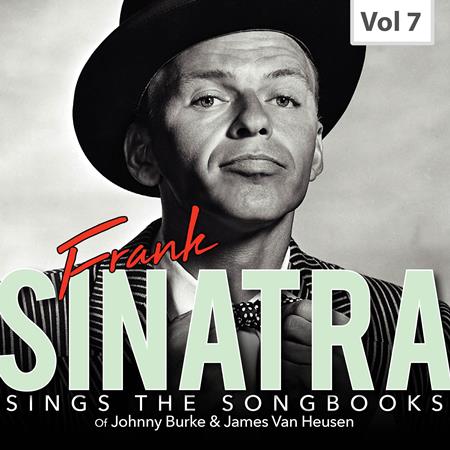 Frank Sinatra - Frank Sinatra Sings the Songbooks, Vol. 7 - Zortam Music Frank Sinatra - Frank Sinatra Sings the Songbooks, Vol. 7 - Zortam Music