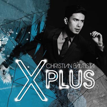 Christian Bautista - X Plus - Zortam Music