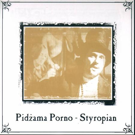 Pidzama Porno - Styropian - Zortam Music