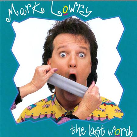 Mark Lowry - The Last Word - Zortam Music