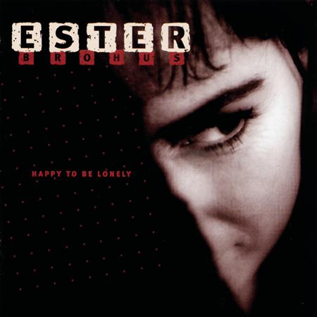 Ester Brohus - Happy To Be Lonely - Zortam Music