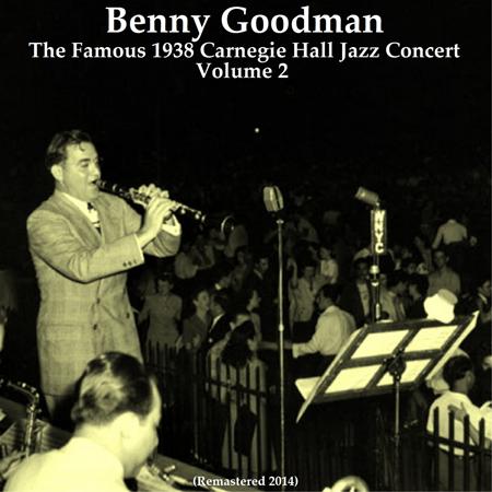 The Benny Goodman Sextet - The Famous 1938 Carnegie Hall Jazz Concert - Zortam Music