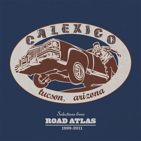 Calexico - Road Atlas 1998-2011 - Zortam Music