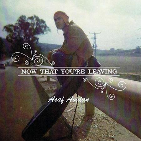 Asaf Avidan - Now That You