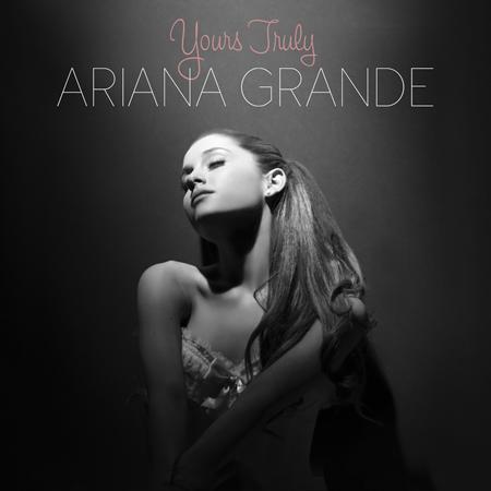 Ariana Grande - Yours Truly [Bonus Tracks] - Zortam Music