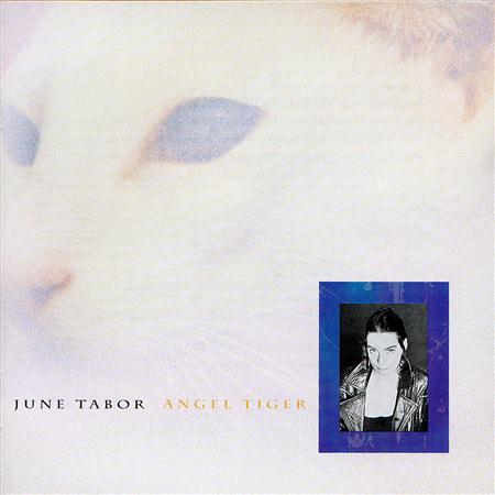 June Tabor - Angel Tiger - Zortam Music