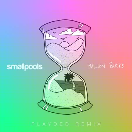 Smallpools - Million Bucks Lyrics - Zortam Music