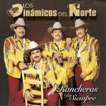 Los Dinamicos Del Norte - Rancheras De Siempre - Zortam Music