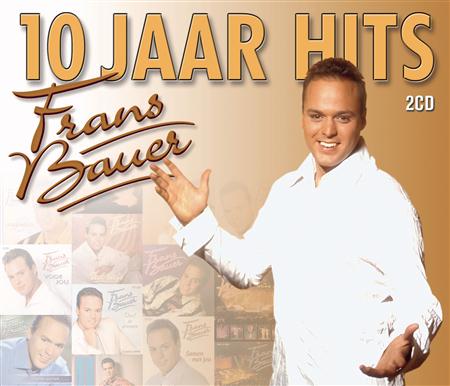 02 Frans Bauer - 10 Jaar Hits - Zortam Music