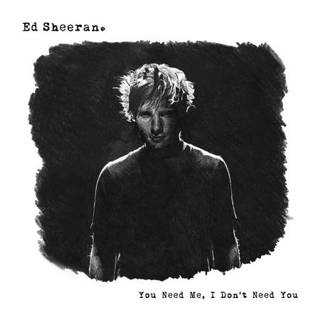 Ed Sheeran - You Need Me, I Don