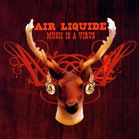 Air Liquide - Music is a Virus - Zortam Music