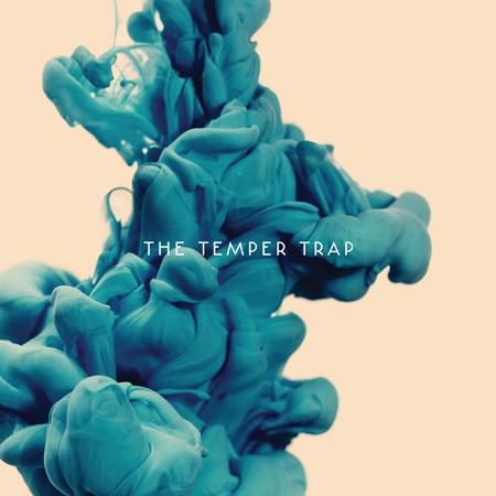The Temper Trap - The Temper Trap - I