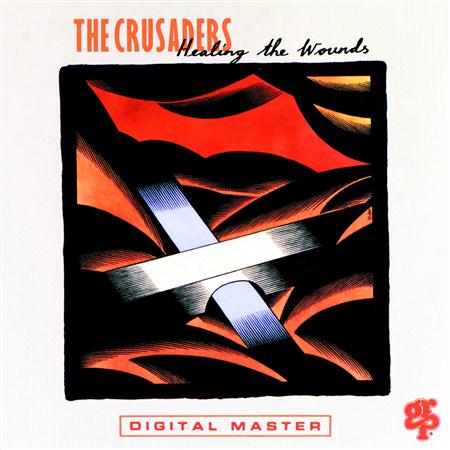 The Crusaders - Healing The Wounds - Zortam Music