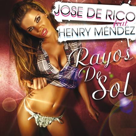 Jose De Rico - Rayos De Sol (feat. Henry Mendez) - Single - Zortam Music