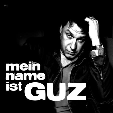 Guz - Mein Name ist Guz und irgendwa - Zortam Music