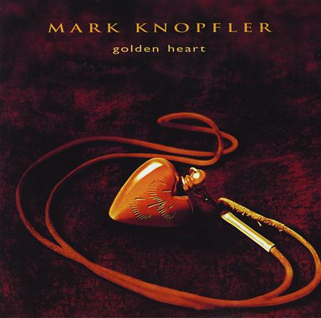 Mark Knopfler - [Golden Heart] - Zortam Music