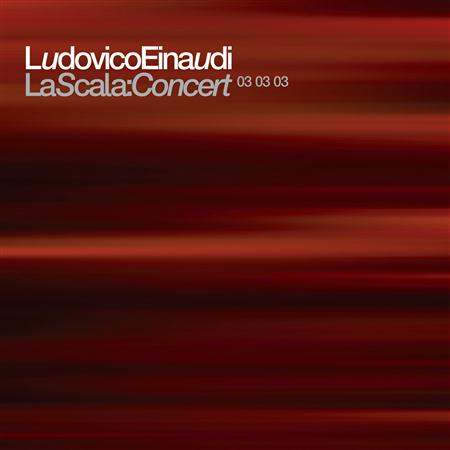 Ludovico Einaudi - La Scala Concert 03 03 03 - Zortam Music
