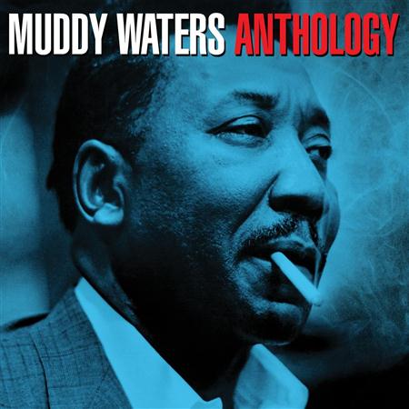 Muddy Waters - The Anthology - Zortam Music