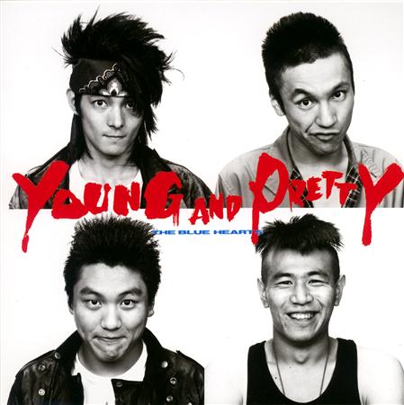 THE BLUE HEARTS - YOUNG AND PRETTY - Zortam Music
